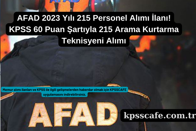 AFAD 2023 Yılı 215 Personel Alımı İlanı!