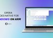 Opera için Özel ARM Sürümü: Chrome Sonrası Gelişme