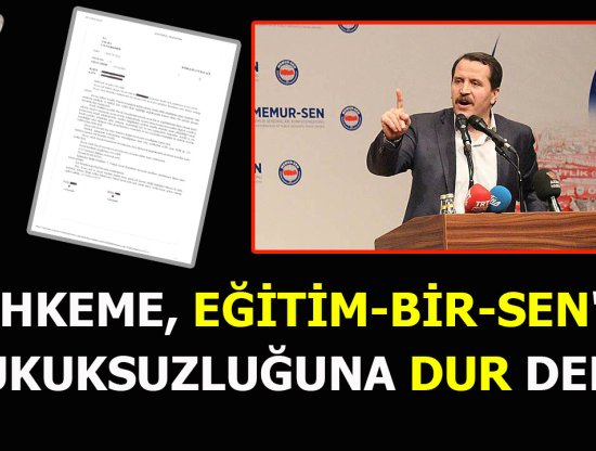 Mahkeme, Eğitim-Bir-Sen'in Hukuksuzluğuna Dur Dedi!