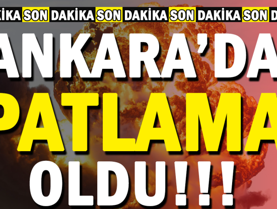 Son dakika Ankara'da patlama oldu: Ankara Valiliği acı haberi duyurdu
