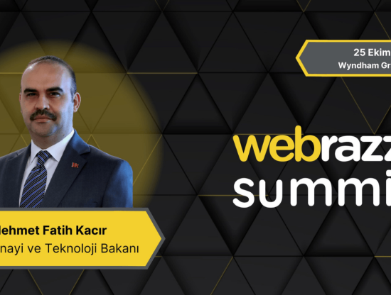 T.C. Sanayi ve Teknoloji Bakanı Sayın Mehmet Fatih Kacır, Webrazzi Summit 2023'te!