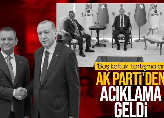 AK Parti'den Cumhurbaşkanı Erdoğan-Özel görüşmesinde 'boş koltuk' tartışmasına dair açıklama