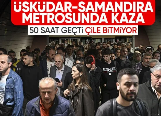 Üsküdar-Samandıra Metrosu'ndaki Kaza Kaynaklı Arıza 50 Saattir Giderilmedi