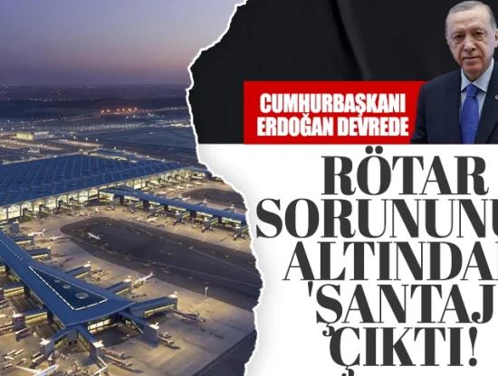 Uçuşlarda Rötar Sorununun Altında 'Şantaj' İddiası: Cumhurbaşkanı Erdoğan Devrede